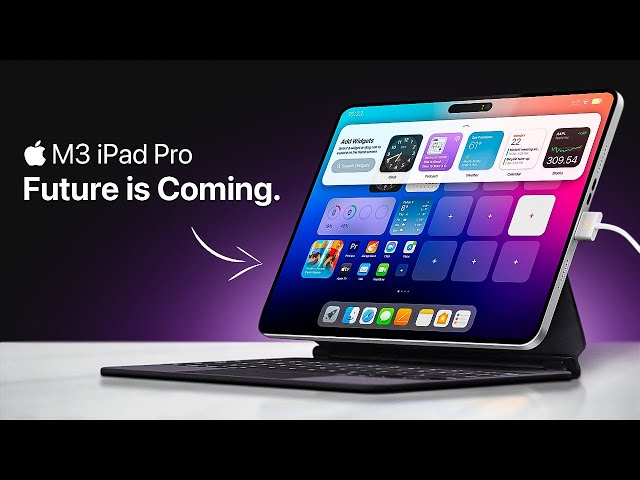 M3 iPad Pro 2024 — The REAL M3 MacBook Killer is Ready!