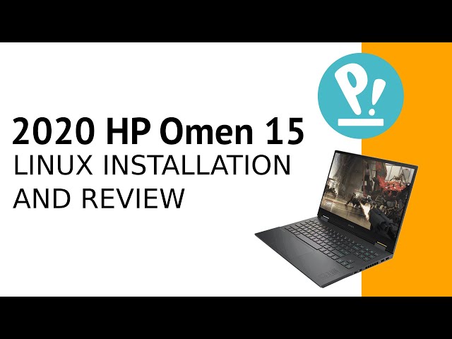 2020 HP Omen 15 - Linux Installation and Review