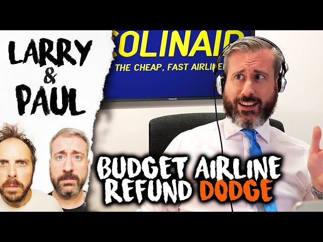 Budget Airline Refund DODGE - Larry and Paul
