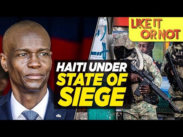 Haiti Under "STATE OF SIEGE" Following Assassination of President Jovenel Moise | Ft Vania André