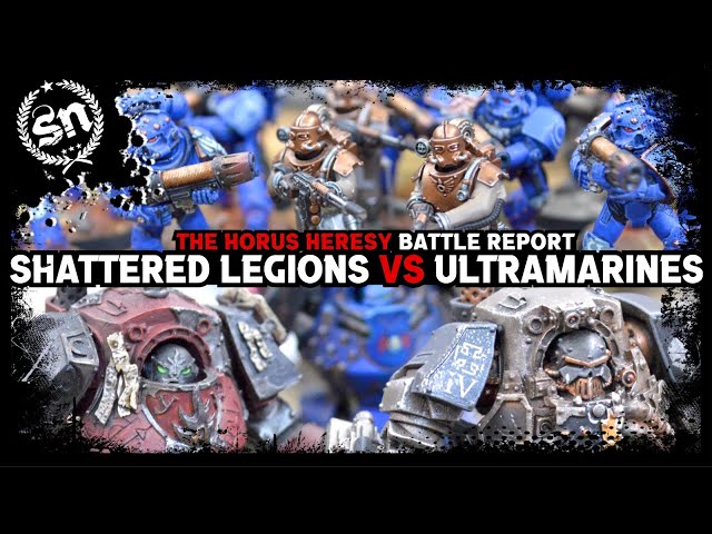 **NEW** Shattered Legions vs Ultramarines & Solar Auxilia - The Horus Heresy (Battle Report)