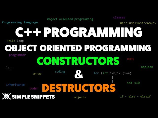 Constructors & Destructors in C++ Programming | Object Oriented Programming Concepts