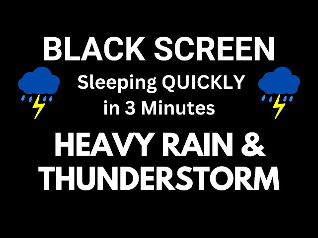 Heavy Rainfall & Thunderstorm for Sleeping QUICKLY in 3 Minutes | Sleeping, Relaxing, Meditating
