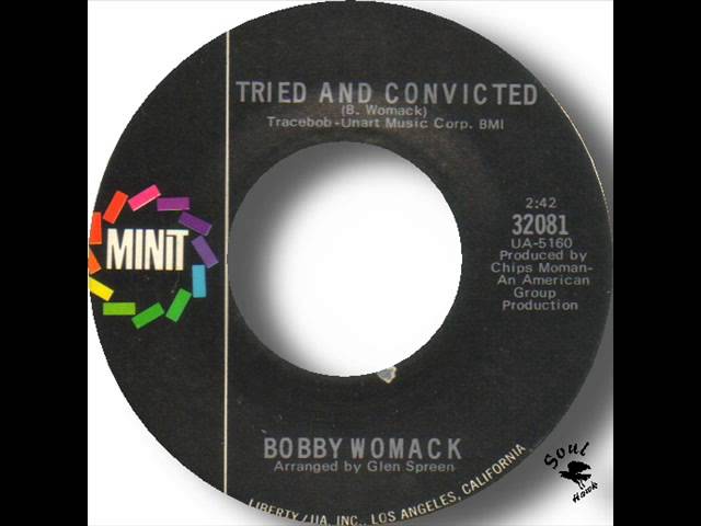 Bobby Womack   Tried And Convicted