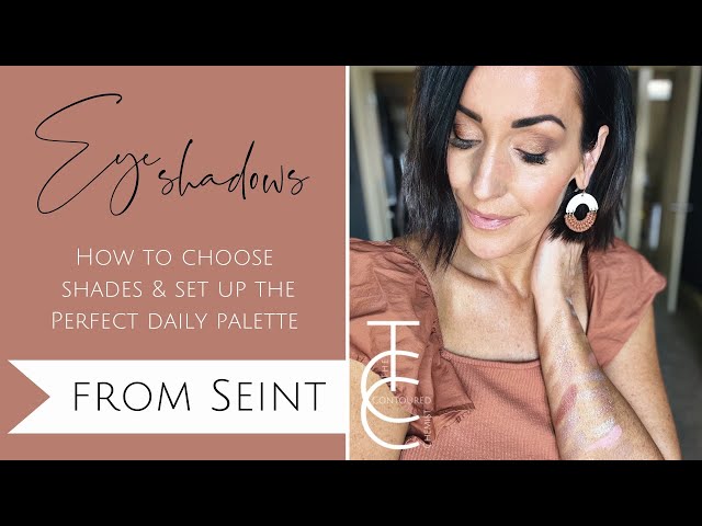Seint Eyeshadows / Choosing Shades and the Perfect Everyday Palette