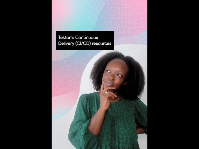 Tekton's continuous delivery (CI/CD) resources #Shorts