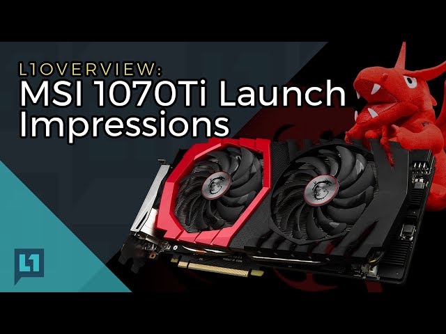 MSI GTX 1070Ti Unboxing & First Tests