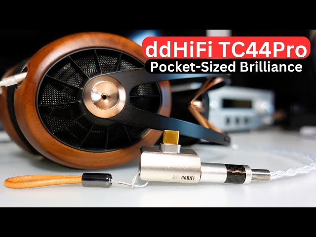 Pocket-Sized Brilliance: A Comprehensive Review of the ddHiFi TC44Pro 4.4mm Balanced DAC