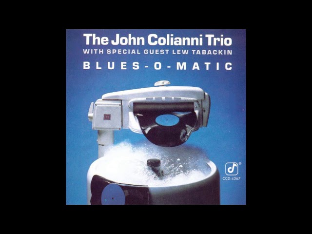 John Colianni Trio [with Lew Tabackin] ‎– Blues-O-Matic (1989) [CD edtition]