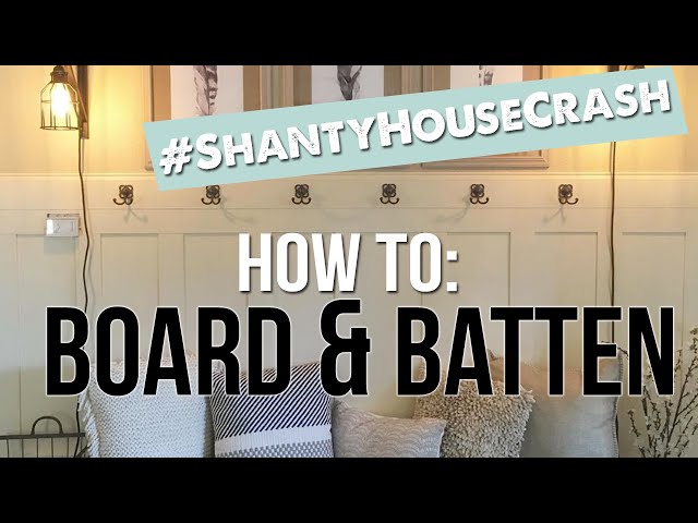 DIY Board and Batten | #ShantyHouseCrash