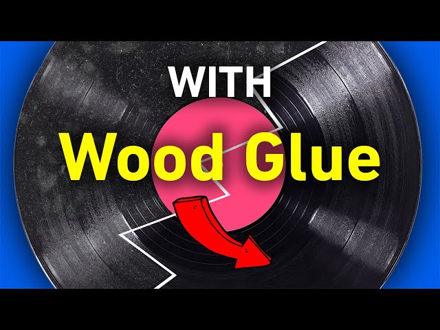 How to Clean Vinyl Records with Wood Glue