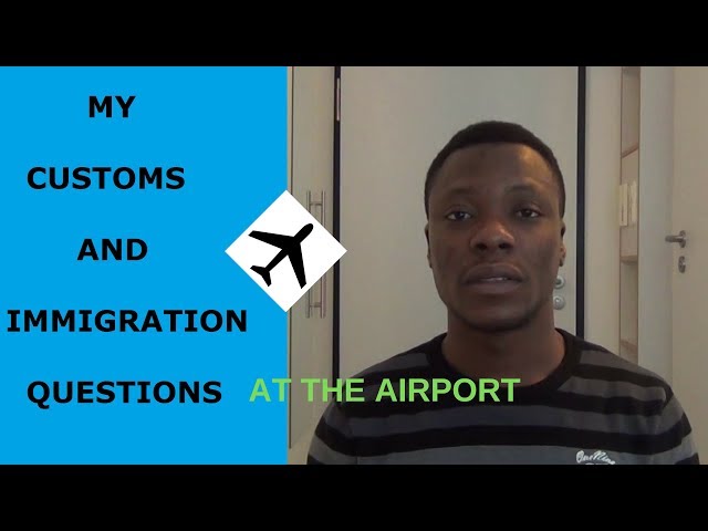 How to Answer Customs and Immigration Questions at the Airport