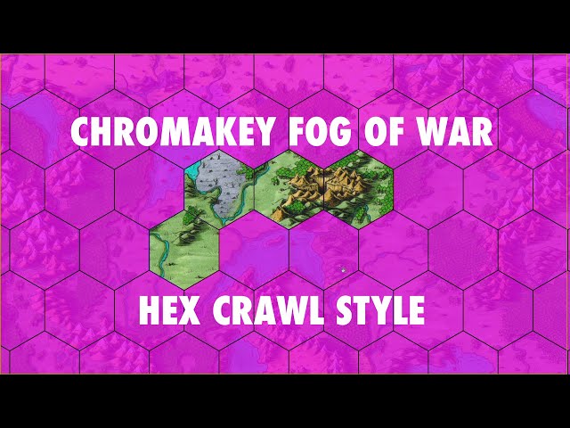 Chromakey Fog-of-War Hex Crawl Technique