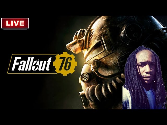🔴 Fallout 76 LIVE Part 1