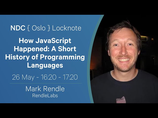 Locknote: How JavaScript Happened: A Short History of Programming Languages - Mark Rendle
