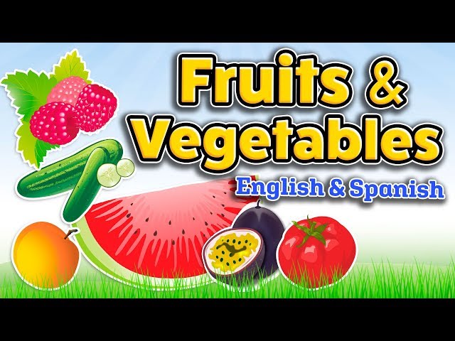 Fruits and vegetables in English and Spanish - Bilingual vocabulary