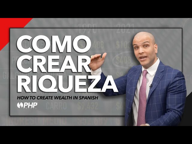 PHP Agency - How to Create Wealth in Spanish - Como Crear Riqueza