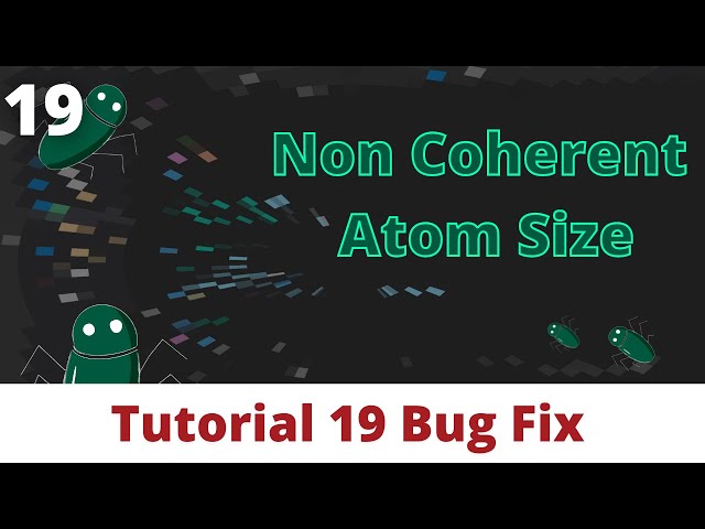 NonCoherentAtomSize Bug Fix (Tutorial 19)