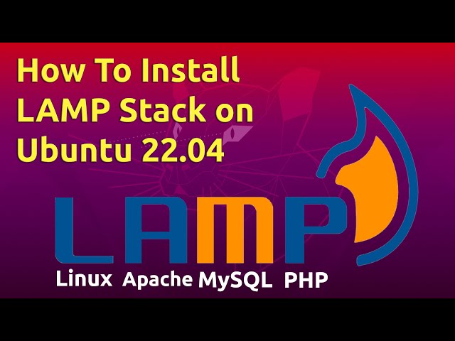 How To Install Linux, Apache, MySQL, PHP (LAMP Stack) on Ubuntu 22.04