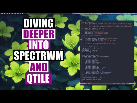 Discovered Some Cool Stuff In Spectrwm and Qtile