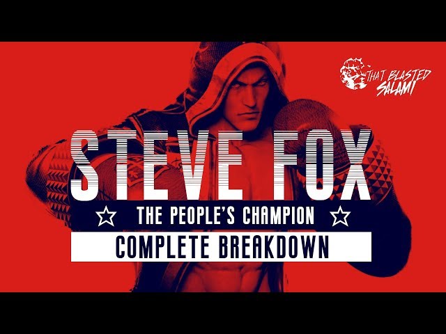 Tekken 7 - Steve Fox Complete Breakdown