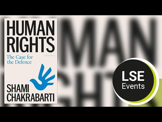 Human rights: the case for the defence | LSE Event