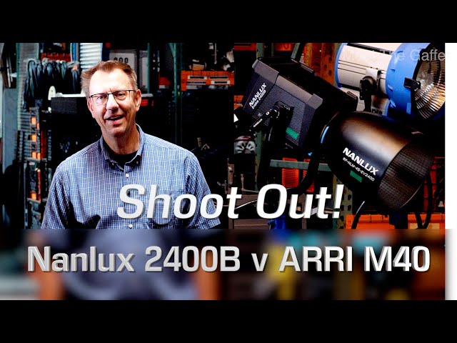 Nanlux 2400B vs ARRI M40 and M18... a Shoot Out!