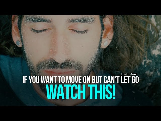 How To Move On, Let Go & Leave Your Past in The Past (Powerful Speech)
