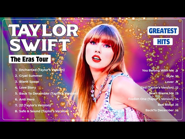 TAYLOR SWIFT ERAS MOVIE | THE ERAS TOUR 2024 ~ Greatest Hits Full Album