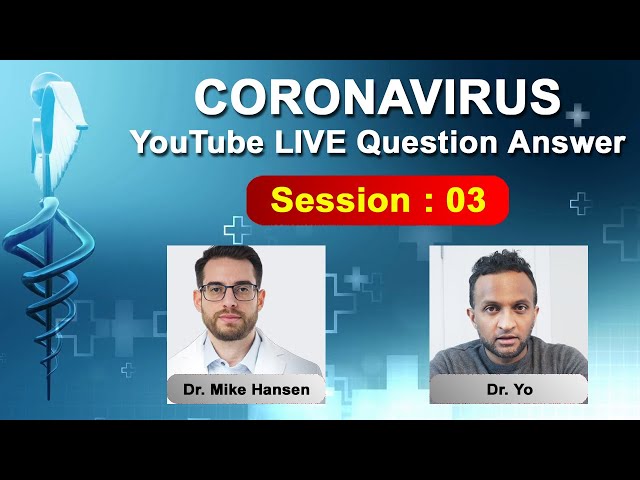 Coronavirus Live Question Answer (3) - Dr. Mike Hansen (Pulmonologist) & Dr. Yo (Anesthesiologist)