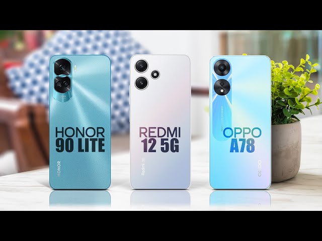 Honor 90 Lite 5g vs Redmi 12 5g vs Oppo A78 5g  | Specs Comparison