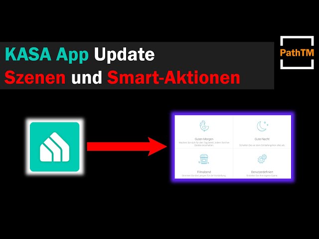 Szenen und Smart-Aktionen - Kasa App Update | PathTM