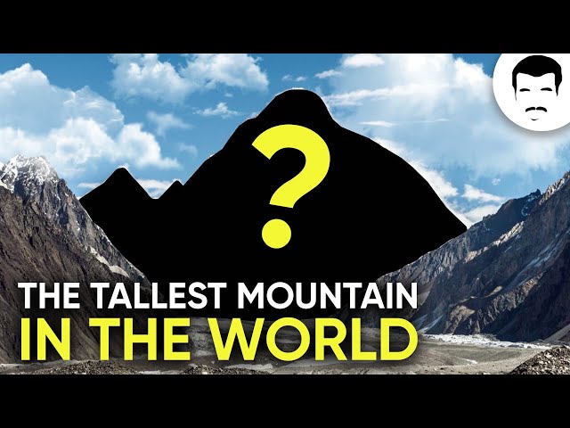 Why Everest Isn’t The Tallest Mountain | Neil deGrasse Tyson Explains...
