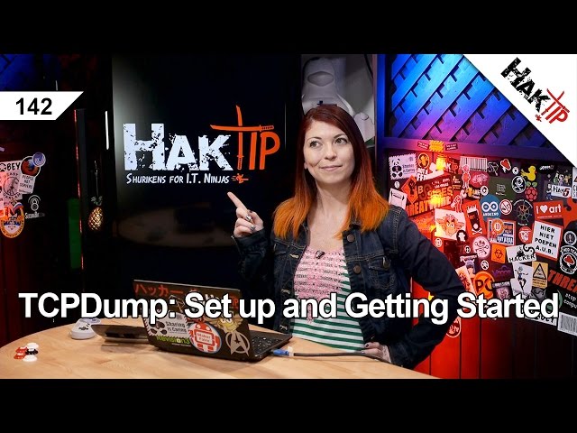 TCPDump: Set Up and Getting Started - HakTip 142