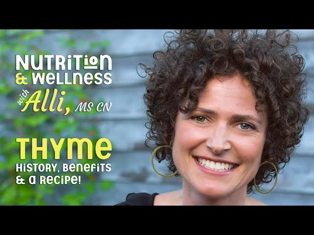 Nutrition & Wellness with Alli, MS CN - Thyme