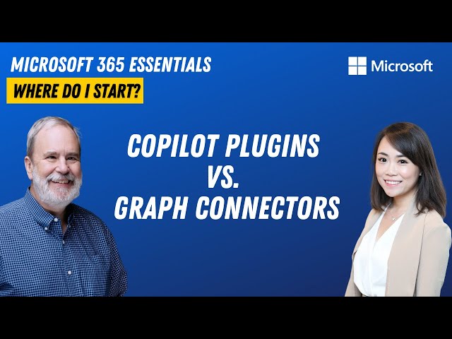 Making the right choice: Copilot Plugins vs. Graph Connectors