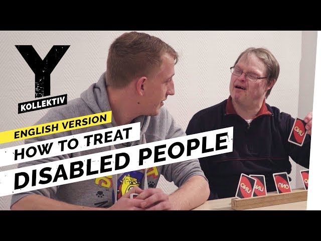 How to treat disabled people?  Y-Kollektiv English Version