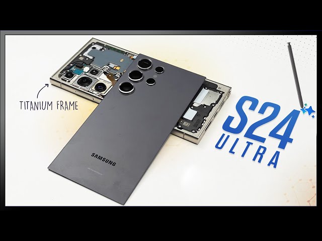 Samsung Galaxy S24 Ultra Teardown Disassembly Repair Video Review