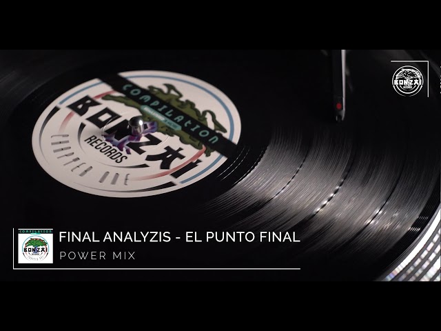 Final Analyzis - El Punto Final (Power Mix)