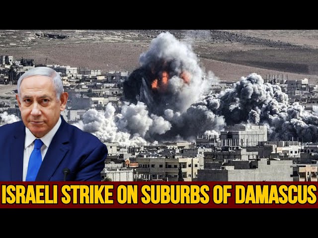 ISRAELI STRIKE on suburbs of Damascus