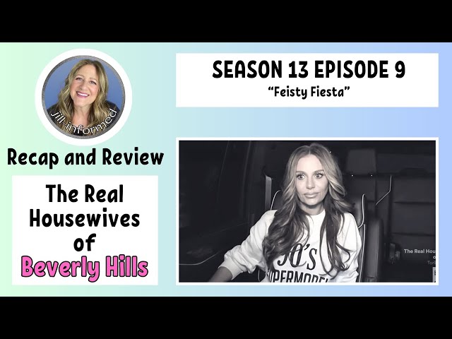 Real Housewives of Beverly Hills RECAP Season 13 Episode 9 BRAVO TV (2024)