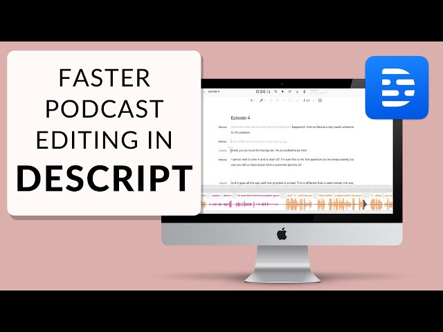 Step-By-Step Tutorial: Recording & Editing Your Podcast in Descript