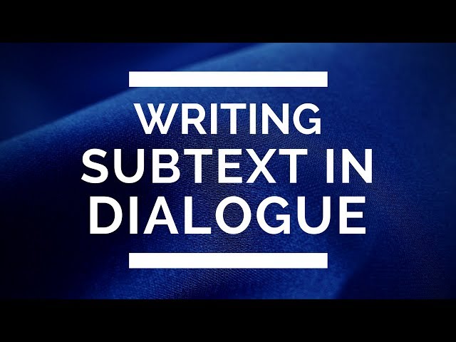 Writing Subtext in Dialogue