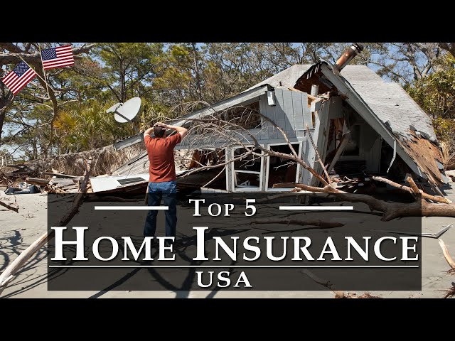 Best Home Insurance in USA | Top 5 Cheap Home Insurance Companies USA - Homeowners Insurance