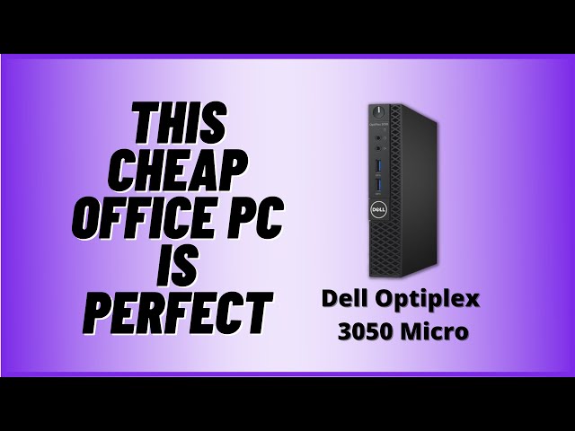 This Cheap Office PC Is Perfect