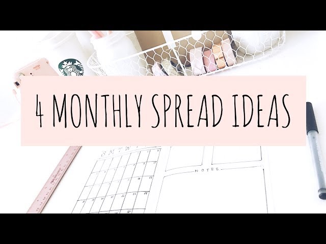 BULLET JOURNAL IDEAS: 4 MONTHLY SPREADS / LAYOUTS