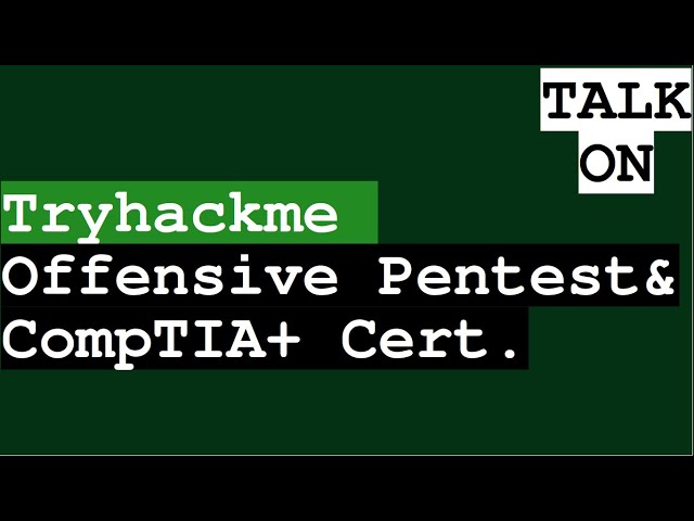 Tryhackme Certification course| Offensive pentesting & CompTIA Pentest + Certification 30-Days Trial