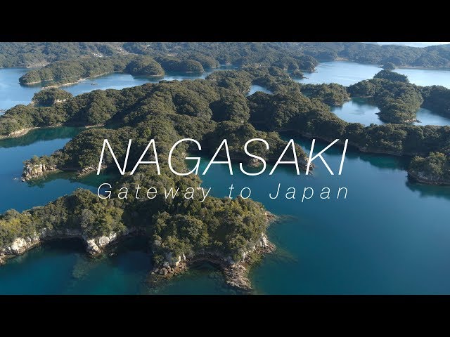 Nagasaki Gateway to Japan 4K (Ultra HD) - 長崎