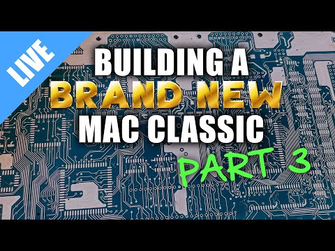 Building a brand new Macintosh Classic - Part 3