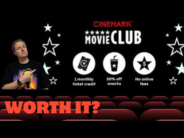 Is Cinemark Movie Club Worth It In 2024?